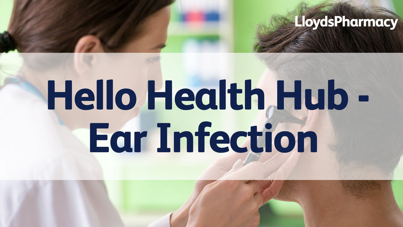 Ear Infections – Hello Health Hub